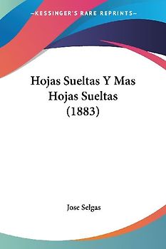 Hojas Sueltas Y Mas Hojas Sueltas (1883)