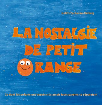 La nostalgie du petit Orange