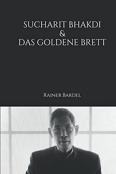 Sucharit Bhakdi & das goldene Brett