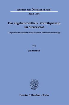 Das abgabenrechtliche Vorteilsprinzip im Steuerstaat