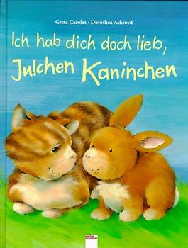 Ich hab dich doch lieb, Julchen Kaninchen