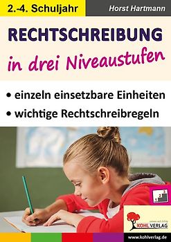 Rechtschreibung in drei Niveaustufen / Klasse 2-4