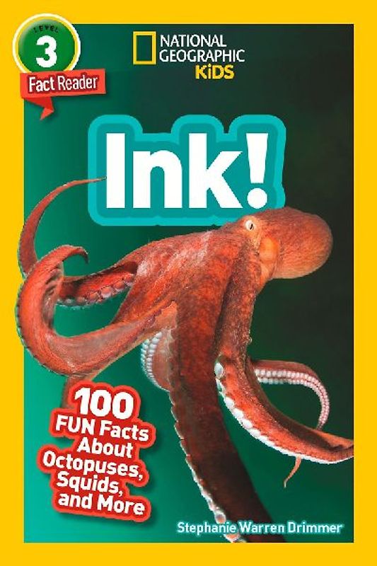 Ink! (National Geographic Geographic Kids Readers, Level 3/Fact Reader)