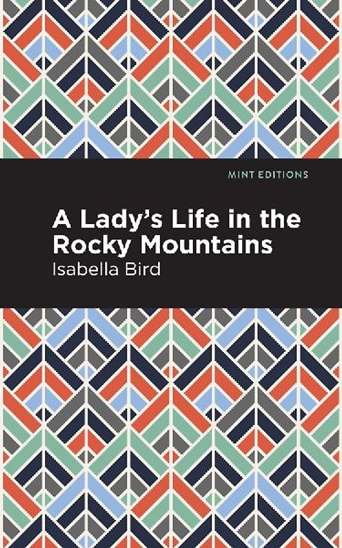 A Lady's Life in the Rocky Mountains