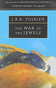 The War of the Jewels. The History of Middle-Earth 11 - J R R Tolkien