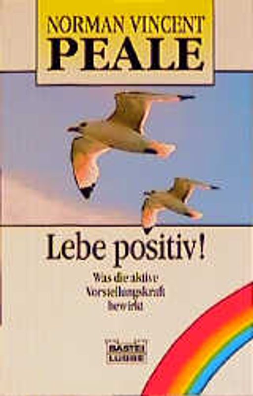 Lebe positiv!
