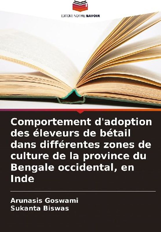 Comportement d'adoption des éleveurs de bétail dans différentes zones de culture de la province du Bengale occidental, en Inde