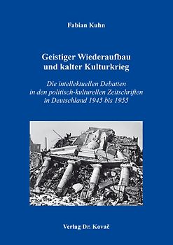 Geistiger Wiederaufbau und kalter Kulturkrieg