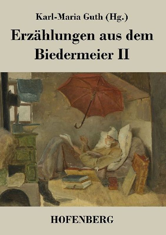 Erzählungen aus dem Biedermeier II
