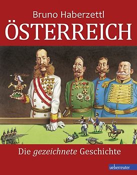 Österreich - Die gezeichnete Geschichte