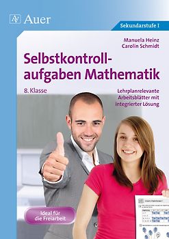Selbstkontrollaufgaben Mathematik Klasse 8. Lehrplanrelevante Arbeitsblätter mit integrierter Lösung