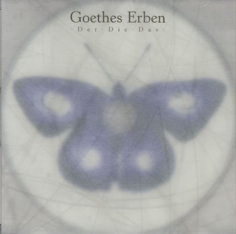 Goethes Erben - Der die das