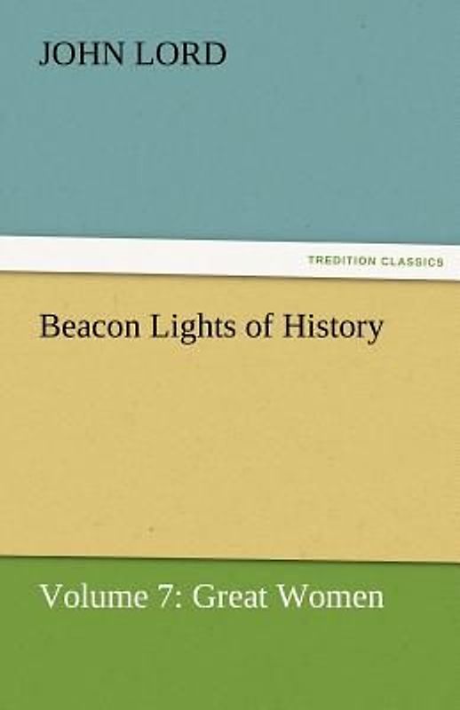Beacon Lights of History