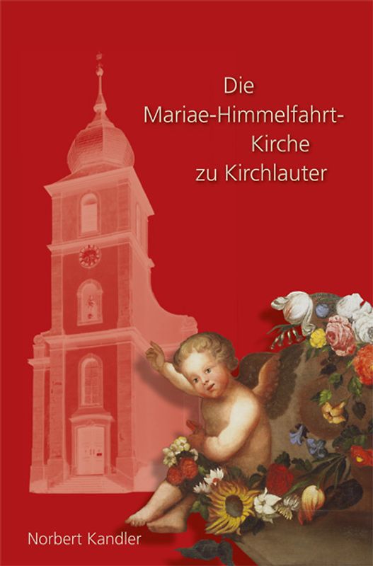 Die Mariae-Himmelfahrt-Kirche zu Kirchlauter