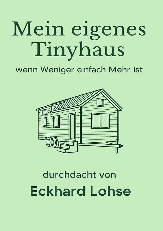 Baurealisierung / Unser eigenes Tinyhaus