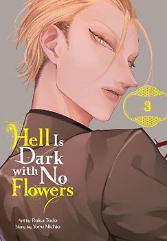 Hell Is Dark with No Flowers, Vol. 3 (Manga)