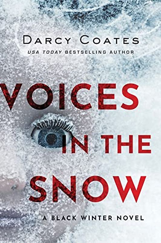 Voices in the Snow (Black Winter, 1, Band 1)