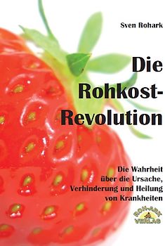 Die Rohkost-Revolution - Vollversion