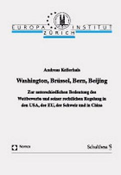 Washington, Brüssel, Bern, Beijing (SCHULTHESS VERLAG)