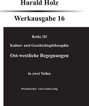 Bd. 16 Ost-westliche Begegnungen