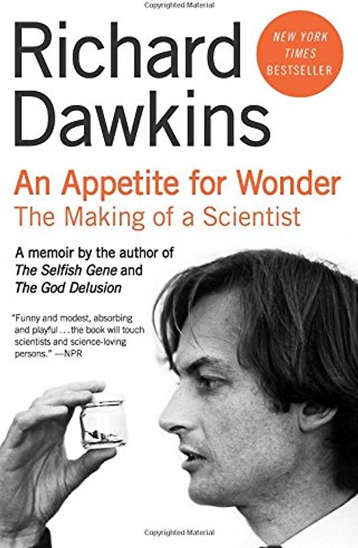 Appetite for Wonder, An: The Making of a Scientist - Dawkins, Richard