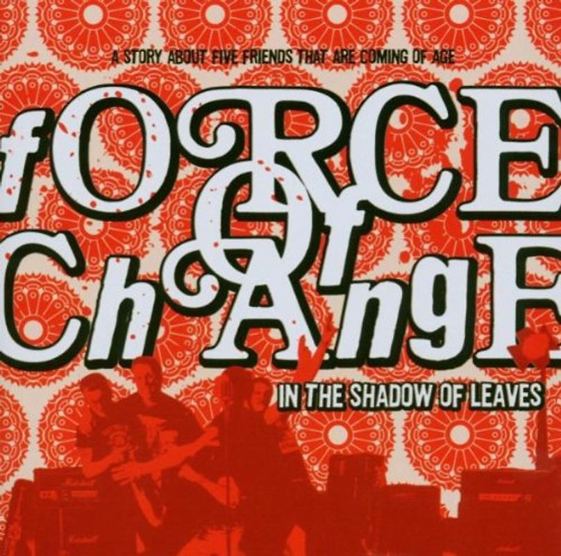 Force of Change - In the Shadows of Leaves