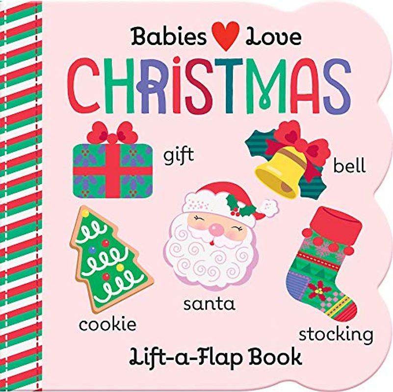 Babies Love Christmas: Large Chunky Lift-a-Flap Board Book