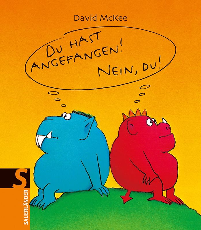 Du hast angefangen - Nein du!