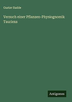 Versuch einer Pflanzen-Physiognomik Tauriens