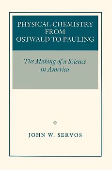 Physical Chemistry from Ostwald to Pauling