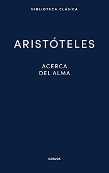 Acerca del alma (Nueva Bibl. Clásica, Band 27)