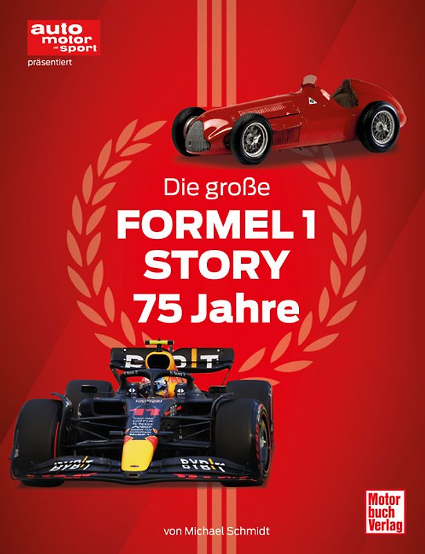 Die große Formel 1 Story von 1950 bis heute