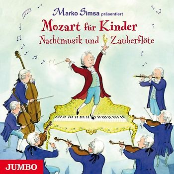 Simsa,Marko - Mozart für Kinder.Nachtmusik und Zauberflöte