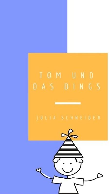 Tom und das Dings