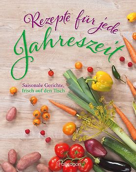 Rezepte für jede Jahreszeit