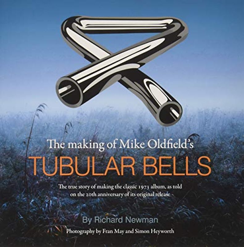 The The making of Mike Oldfield's Tubular Bells