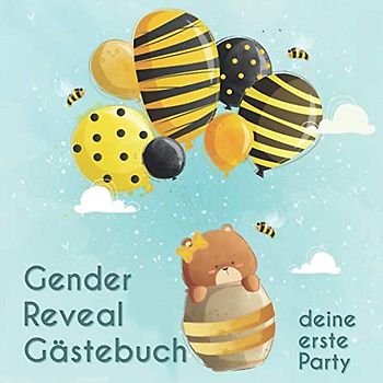 Gender Reveal Gästebuch - Deine erste Party: Die Erinnerung an die Gender Reveal Party
