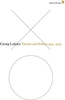 Tactics and Ethics: 1919-1929: 1919-1929: the Questions of Parliamentarianism and Other Essays (Radical Thinkers, Band 8)