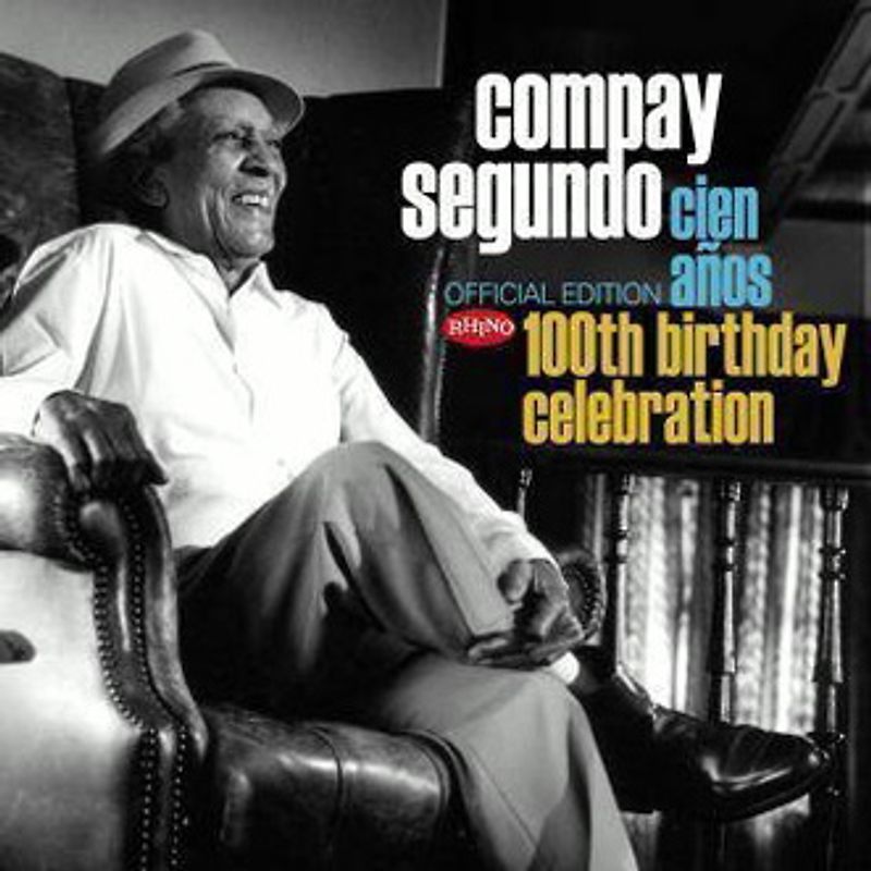 Compay Segundo - 100th Birthday Celebration