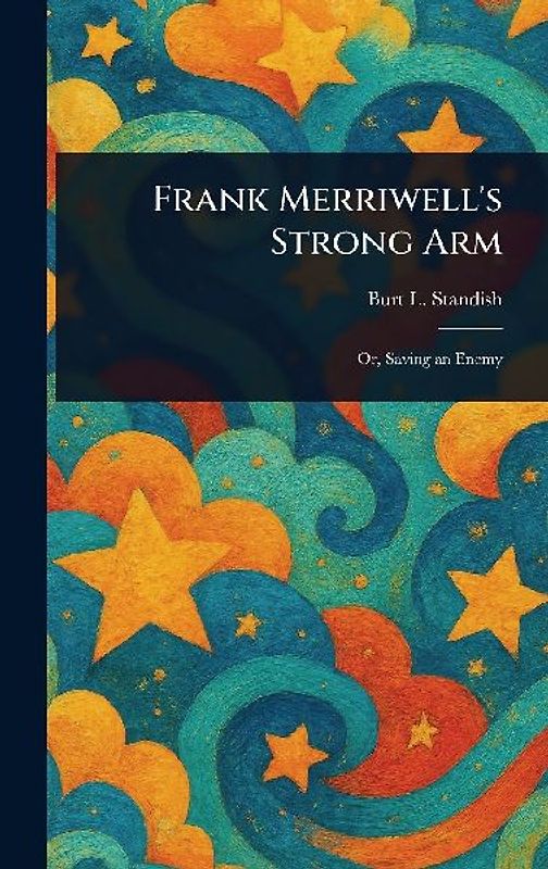 Frank Merriwell's Strong Arm