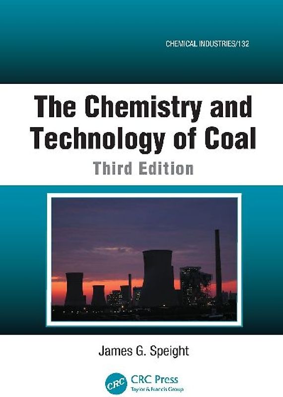 The Chemistry and Technology of Coal