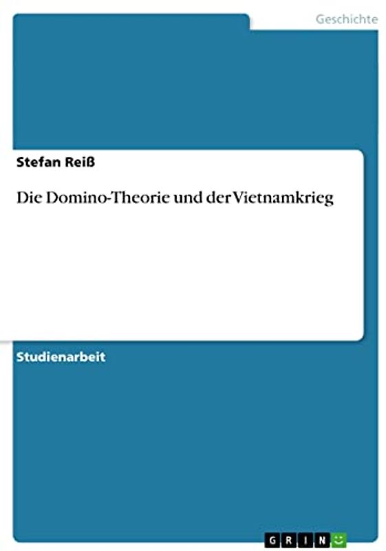Die Domino-Theorie und der Vietnamkrieg