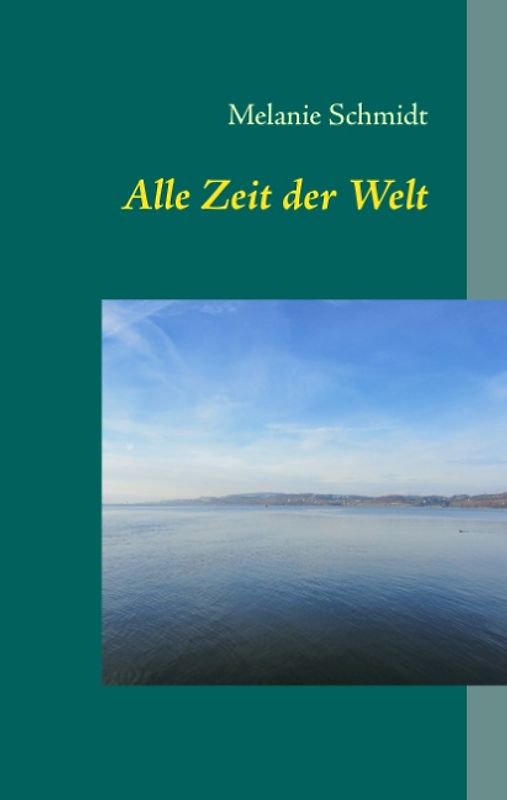 Alle Zeit der Welt