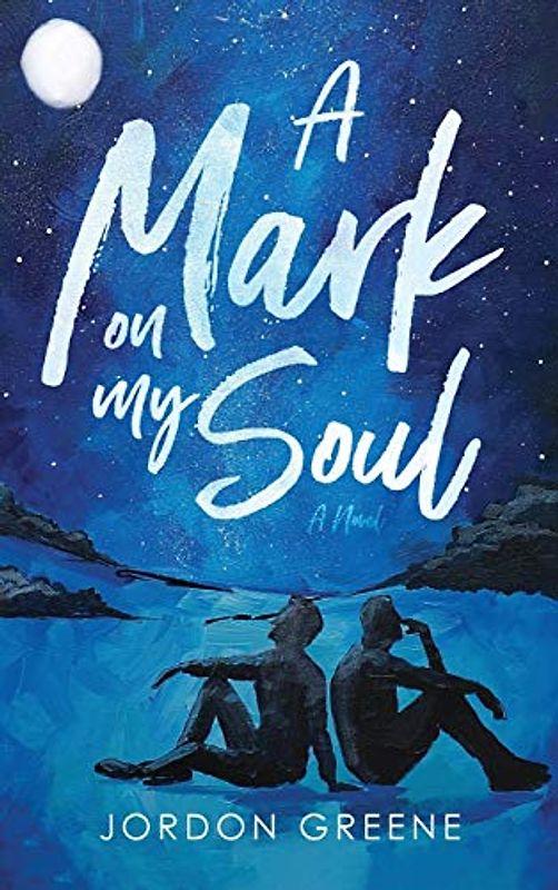 A Mark on My Soul (A Noahverse Story, Band 1)