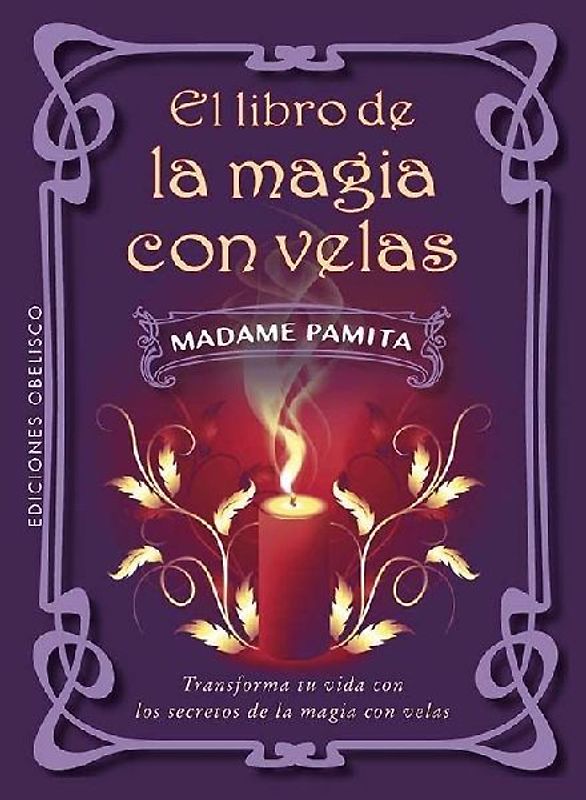 Libro de la Magia Con Velas, El