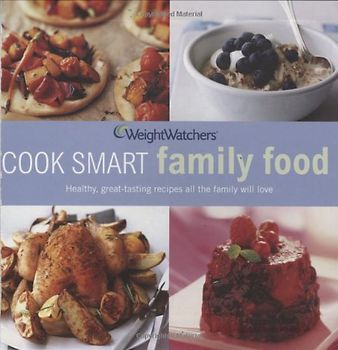 Cook Smart Family Food - Weight Watchers