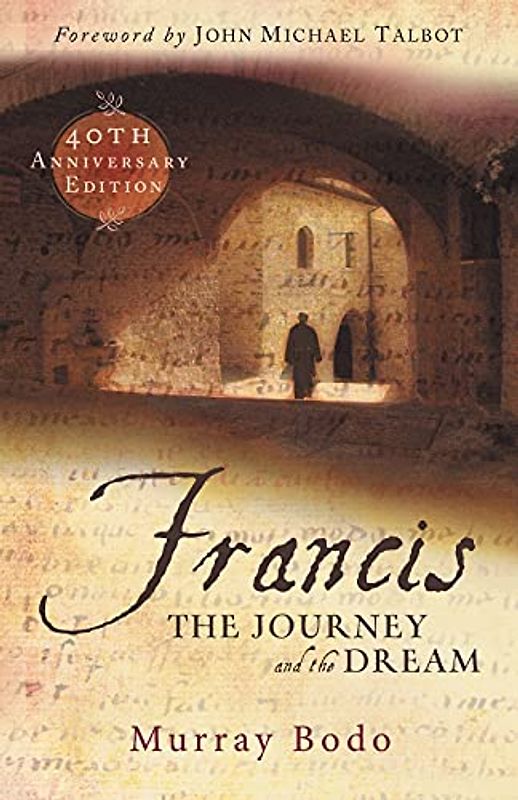 Francis: The Journey and the Dream