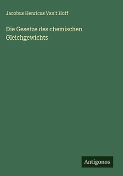 Die Gesetze des chemischen Gleichgewichts