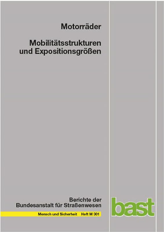 Motorräder – Mobilitätsstrukturen und Expositionsgrößen