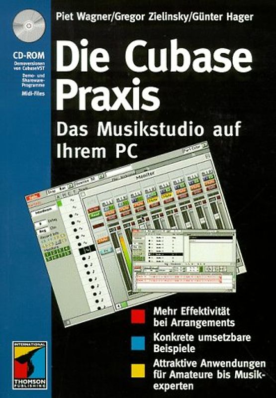 Die Cubase Praxis. Das Musikstudio auf Ihrem PC